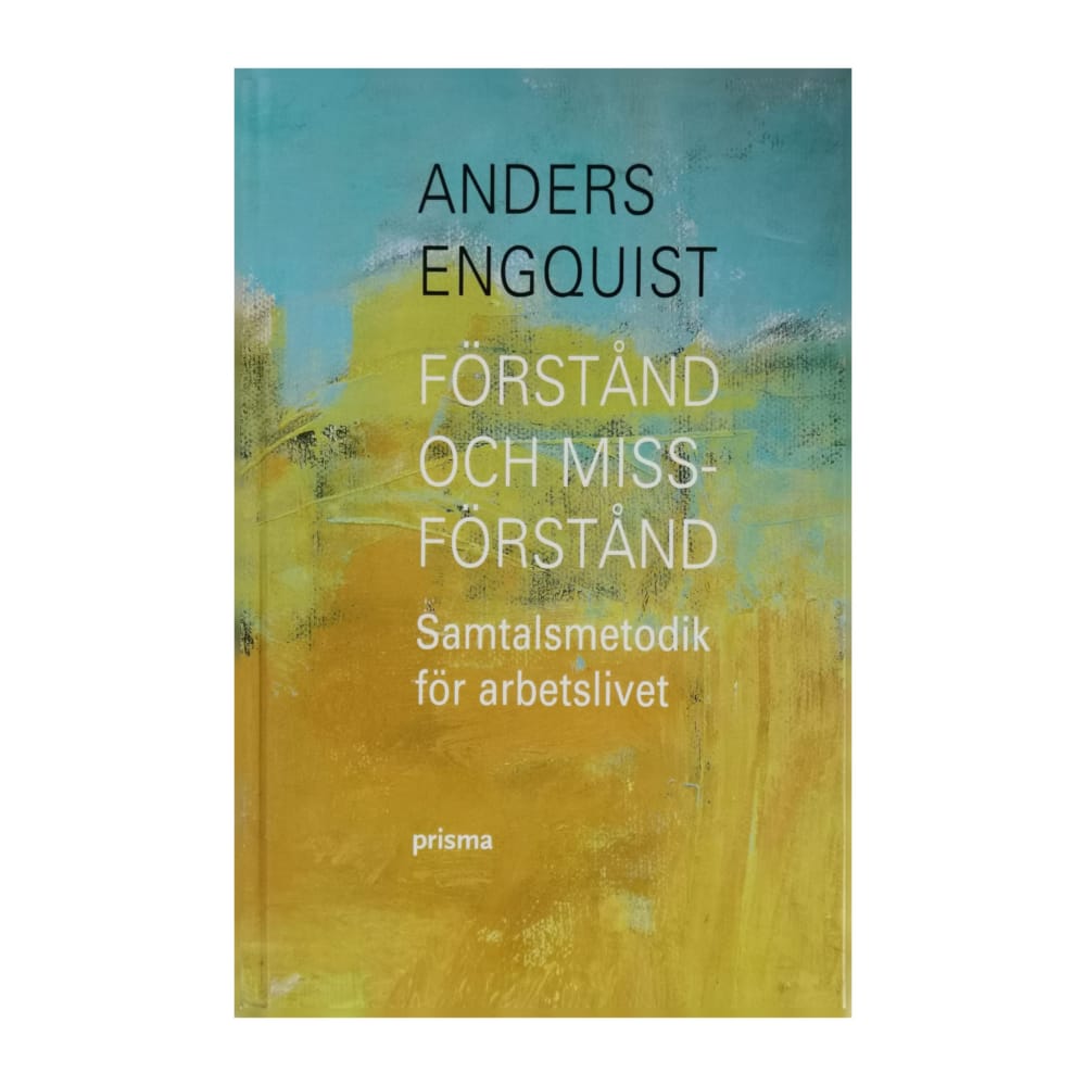 Anders Engquist: Förstånd Och Missförstånd