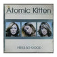 Atomic Kitten: Feels So Good