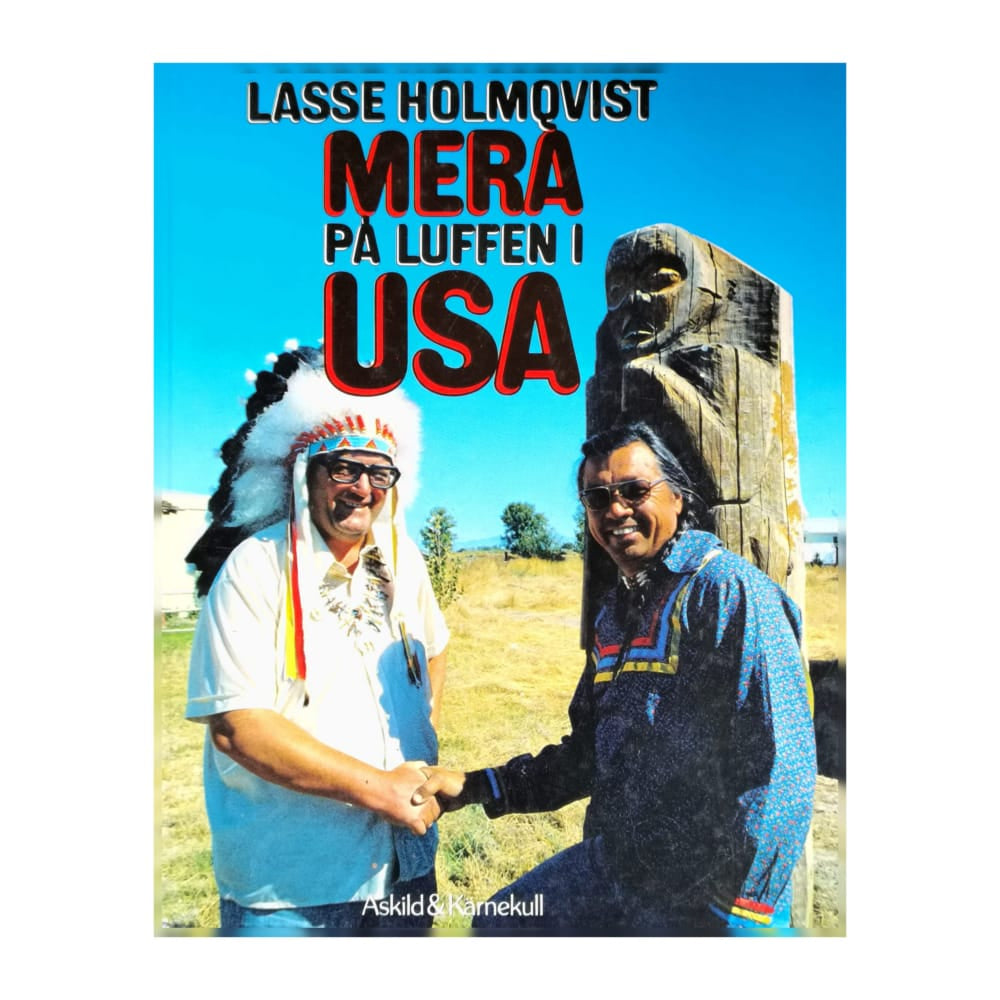 Lasse Holmqvist: Mera På Luffen I Usa