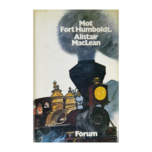 Alistair Maclean: Mot Fort Humboldt