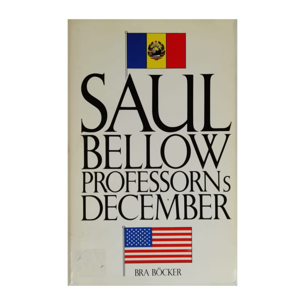 Saul Bellow: Professorns December