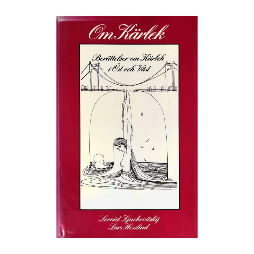 Leonid Zjuchovitskij & Lars Hesslind: Om Kärlek