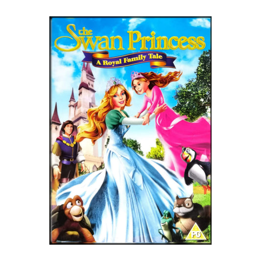 The Swan Princess: A Royal Family Tale