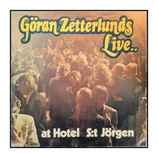 Göran Zetterlunds: Live At Hotel S:T Jörgen