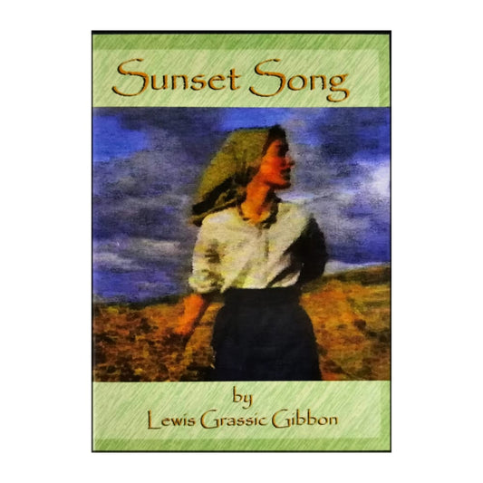 Lewis Grassic Gibbon: Sunset Song