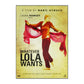 Whatever Lola Wants