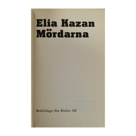 Elia Kazan: Mördarna