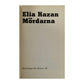 Elia Kazan: Mördarna