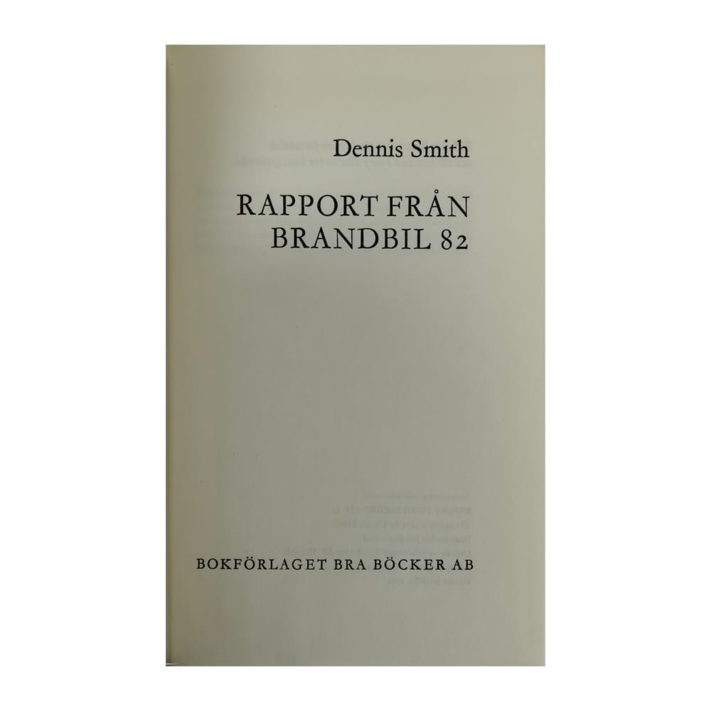 Dennis Smith: Rapport Från Brandbil 82