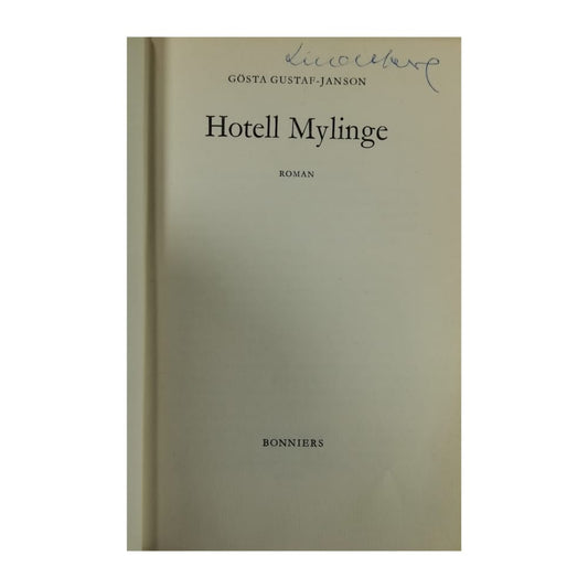 Gösta Gustafsson: Hotell Mylinge