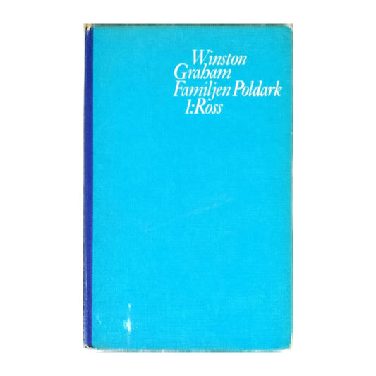 Winston Graham: Familjen Poldark En Berättelse Från Cornwall 1783-1787
