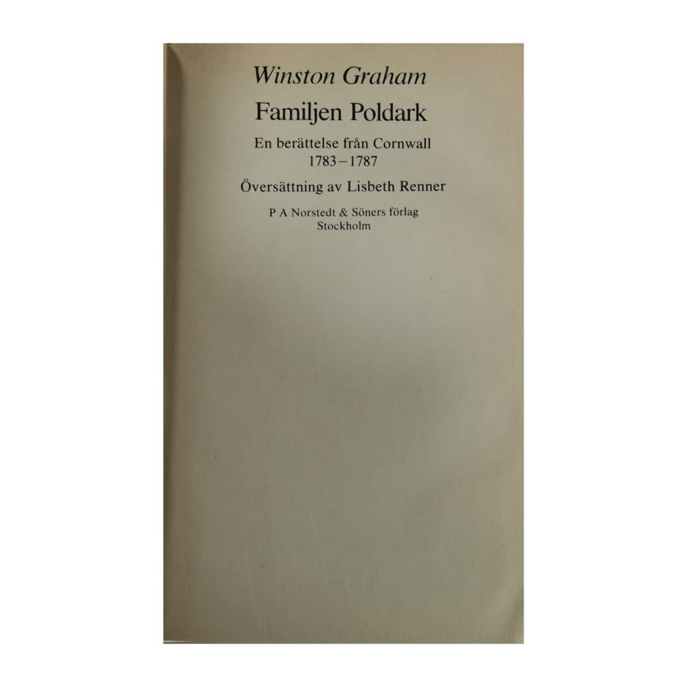 Winston Graham: Familjen Poldark En Berättelse Från Cornwall 1783-1787