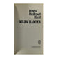Hans Hellmut Kirst: Milda Makter