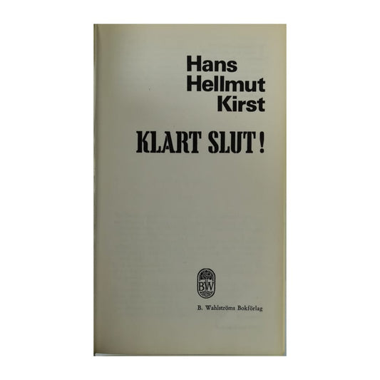 Hans Hellmut Kirst: Klart Slut