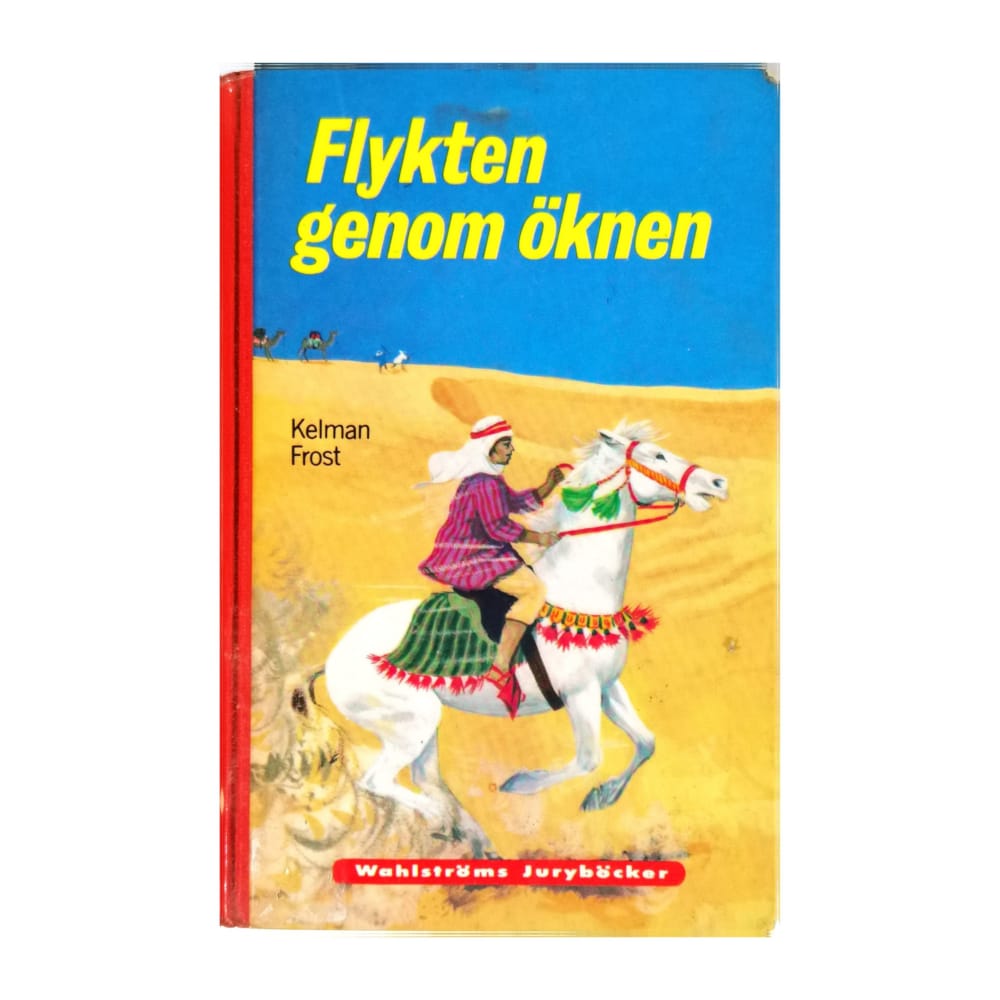 Kelman Frost: Flykten Genom Öknen