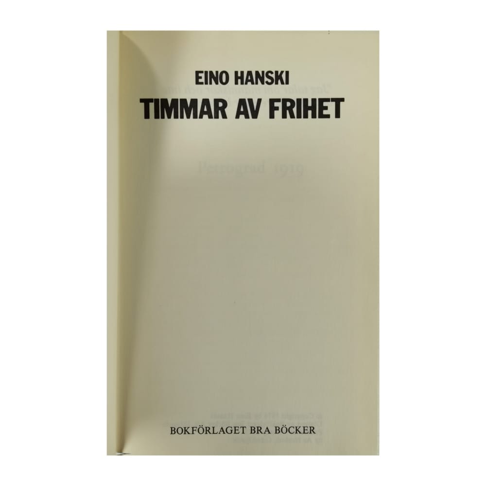 Eino Hanski: Timmar Av Frihet