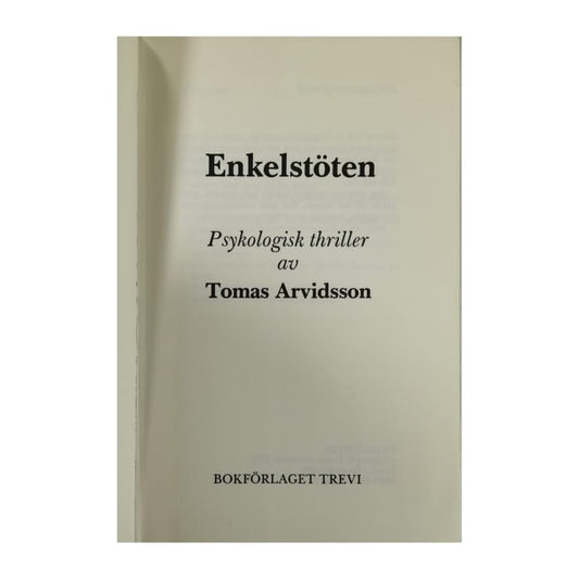 Tomas Arvidsson: Enkelstöten