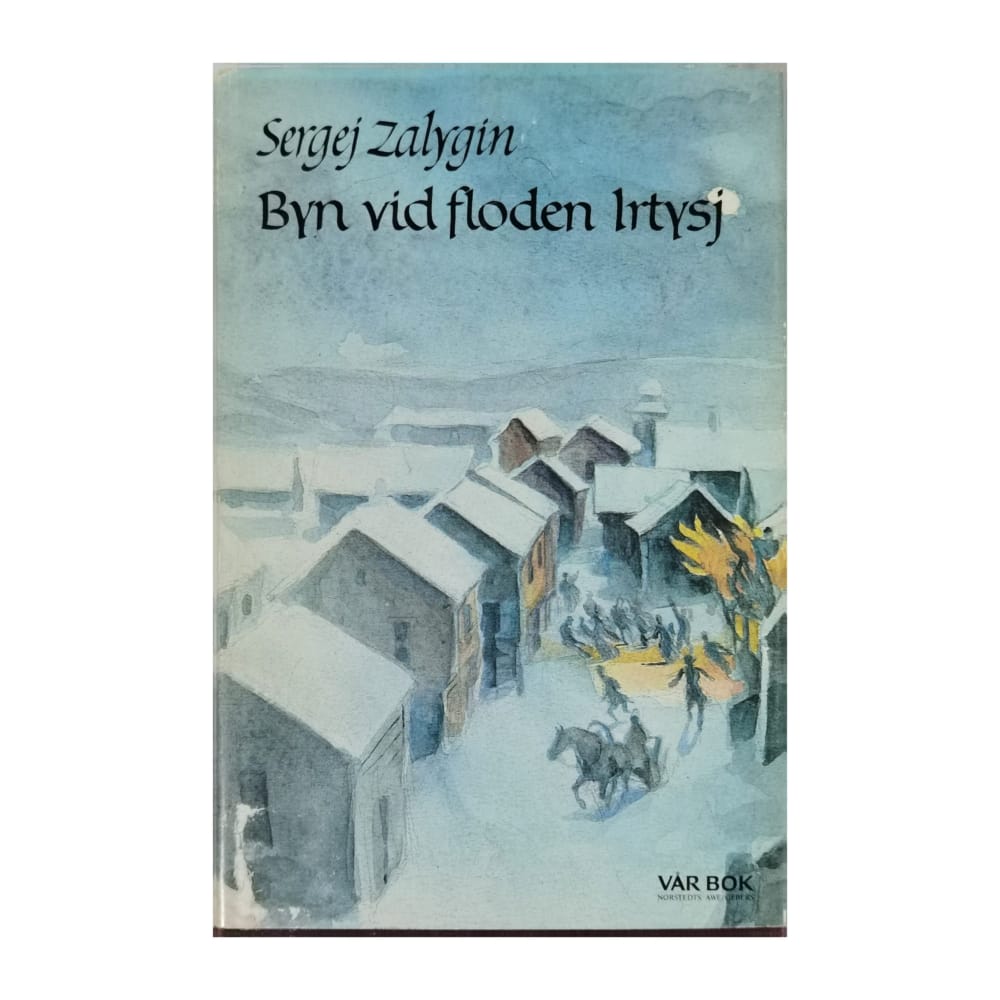 Sergej Zalygin: Byn Vid Floden Lrtysj