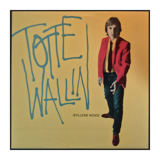 Totte Wallin: Gyllene Noice