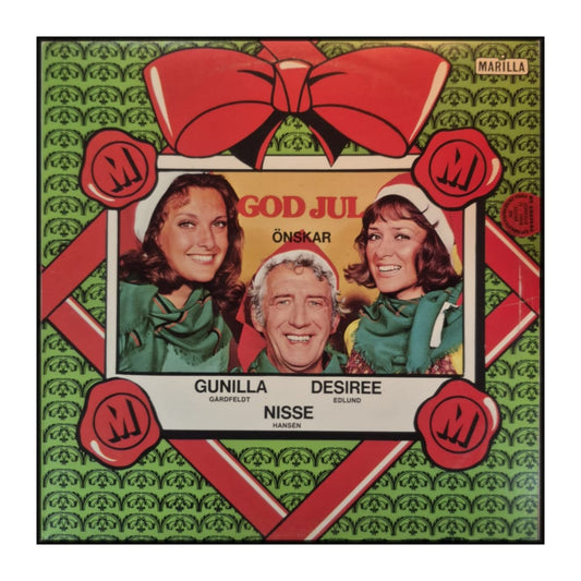 Gunilla Gårdfeldt & Nisse Hansén & Desiree Edlund: God Jul Önskar