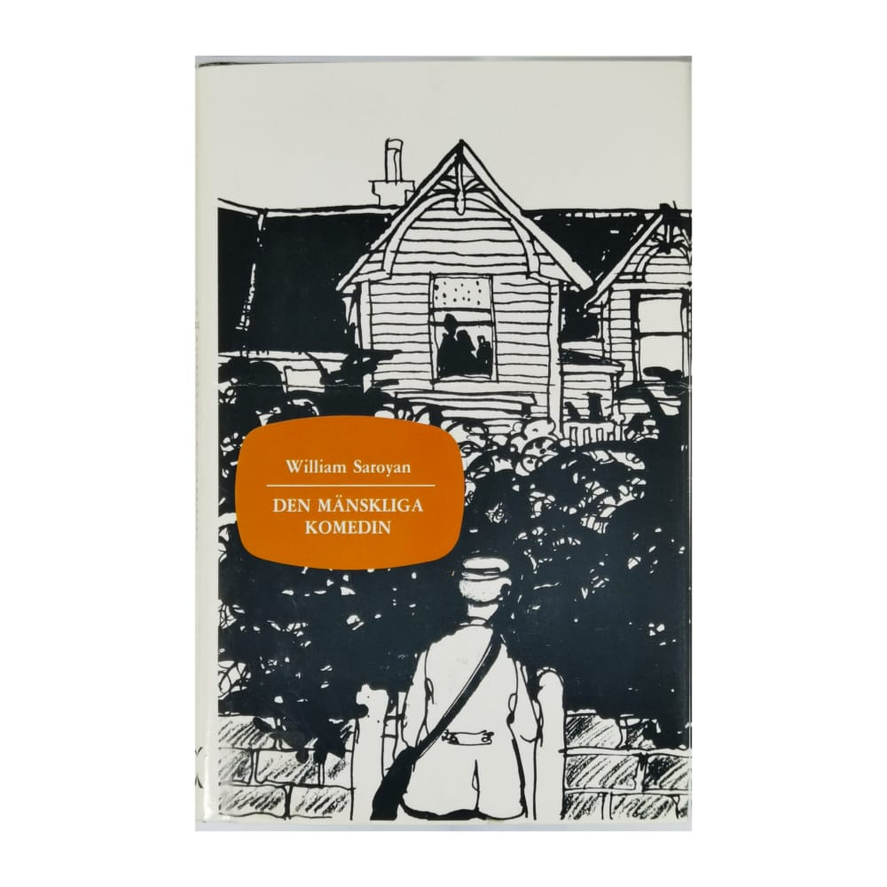 William Saroyan: Den Mänskliga Komedin