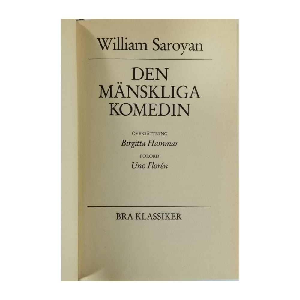 William Saroyan: Den Mänskliga Komedin