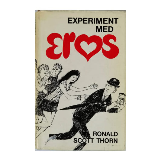 Ronald Scott Thorn: Experiment Med Eros