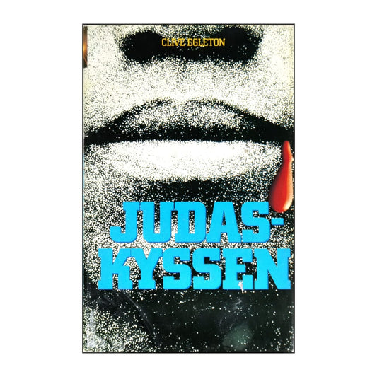Clive Egleton: Judaskyssen