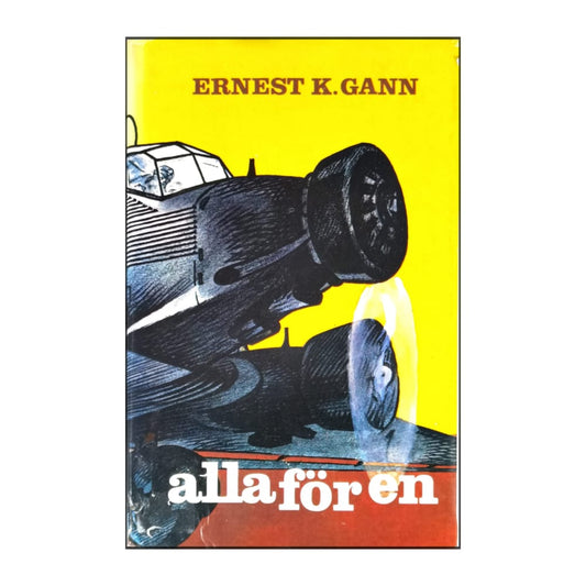 Ernest K. Gann: Alla För En
