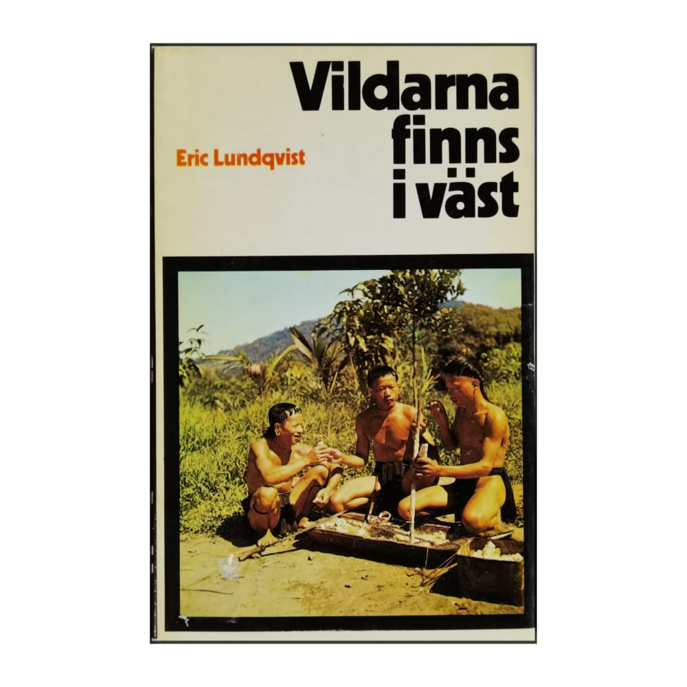Eric Lundqvist: Vildarna Finns I Väst