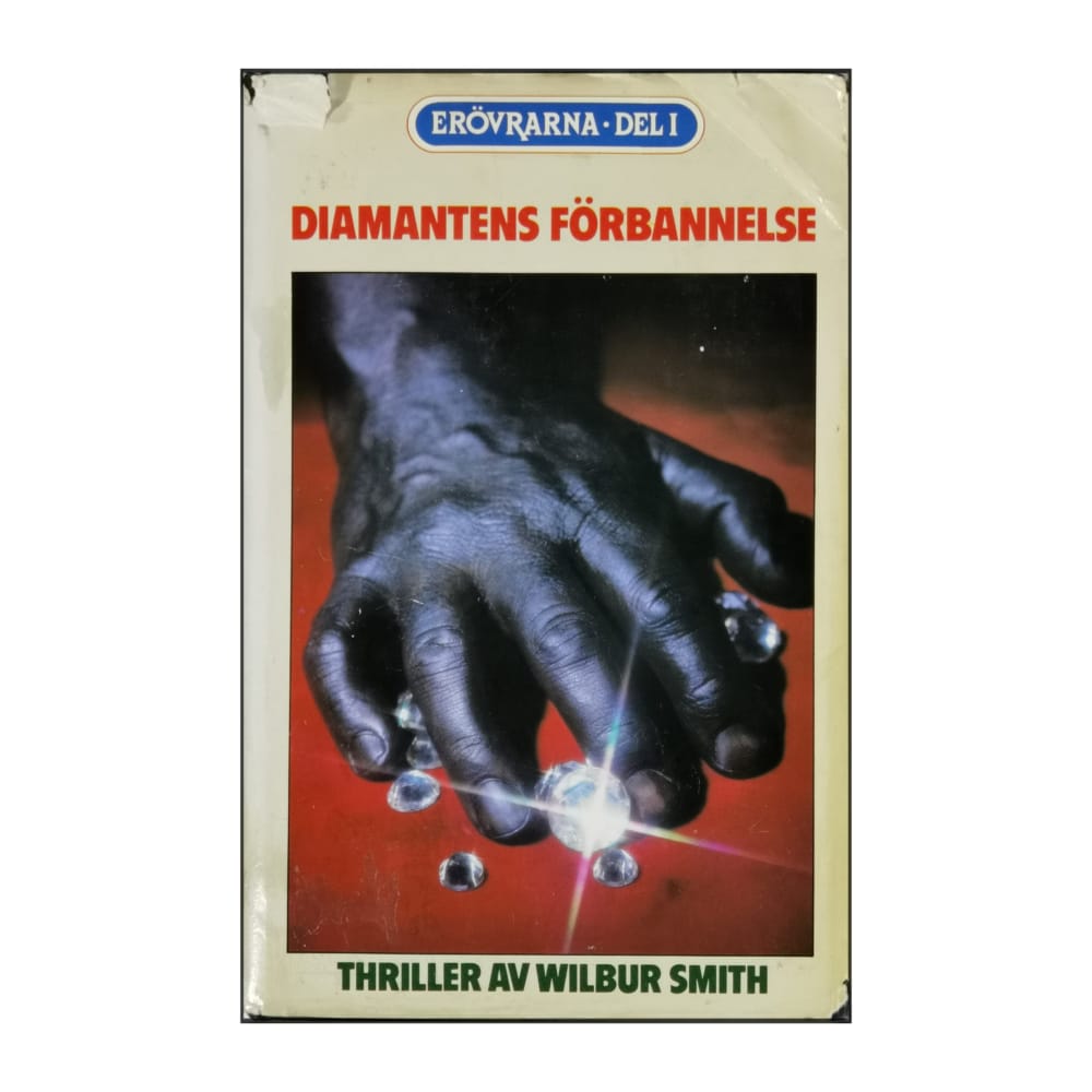 Wilbur Smith: Erövrarna 1 Diamantens Förbannelse