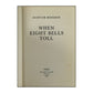 Alistair Maclean: When Eight Bells Toll