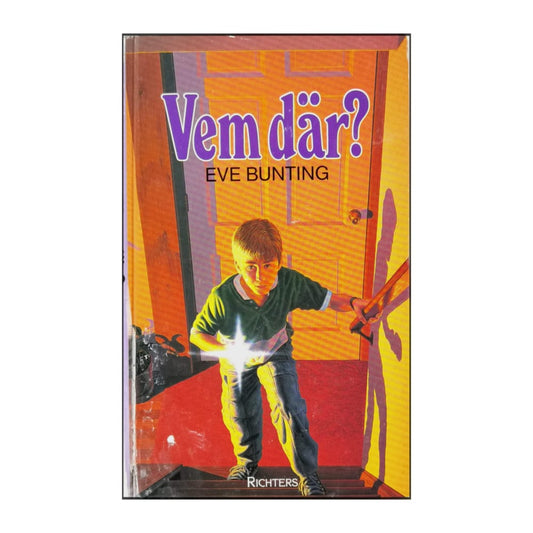 Eve Bunting: Vem Där