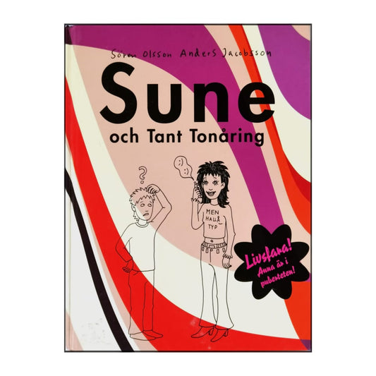 Anders Jacobsson & Sören Olsson: Sune Och Tant Tonåring