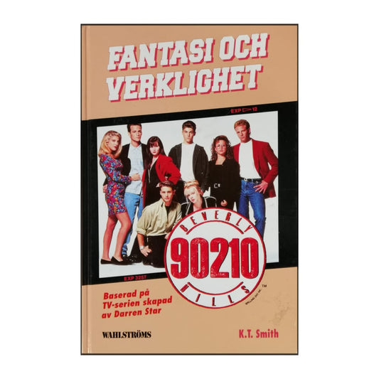 K. T. Smith: Beverly Hills 90210 Fantasi Och Verklighet