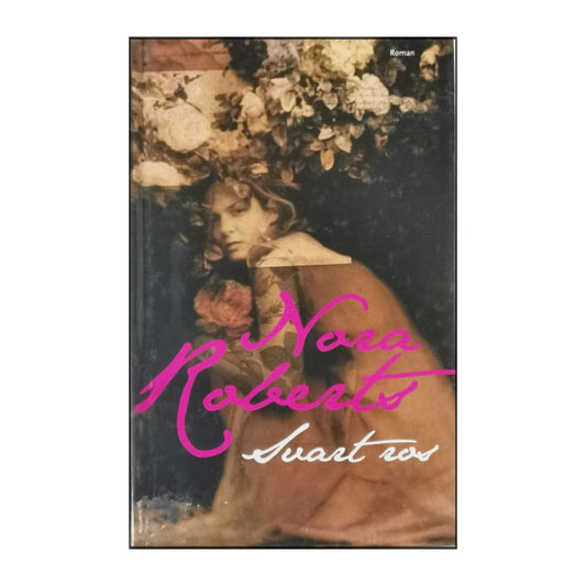 Nora Roberts: Svart Ros