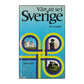 Värt Att Se I Sverige: En Reseguide