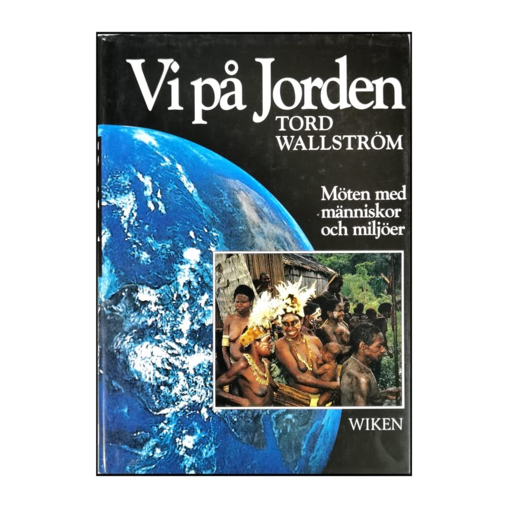 Tord Wallström: Vi På Jorden