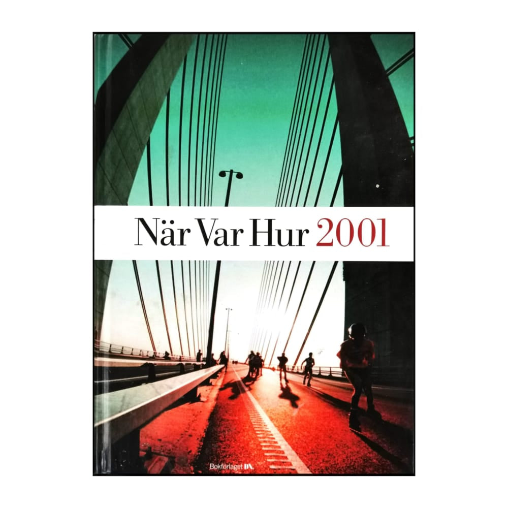När Var Hur 2001