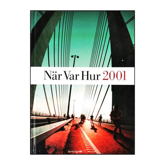 När Var Hur 2001