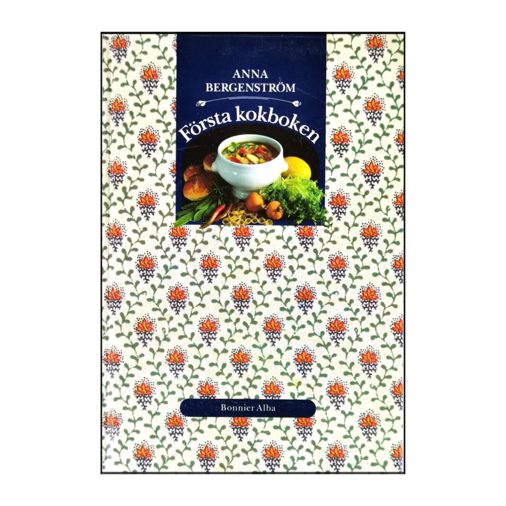 Anna Bergenström: Första Kokboken