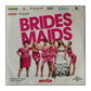 Bridesmaids
