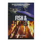 Watch A Long: Fish & Flames
