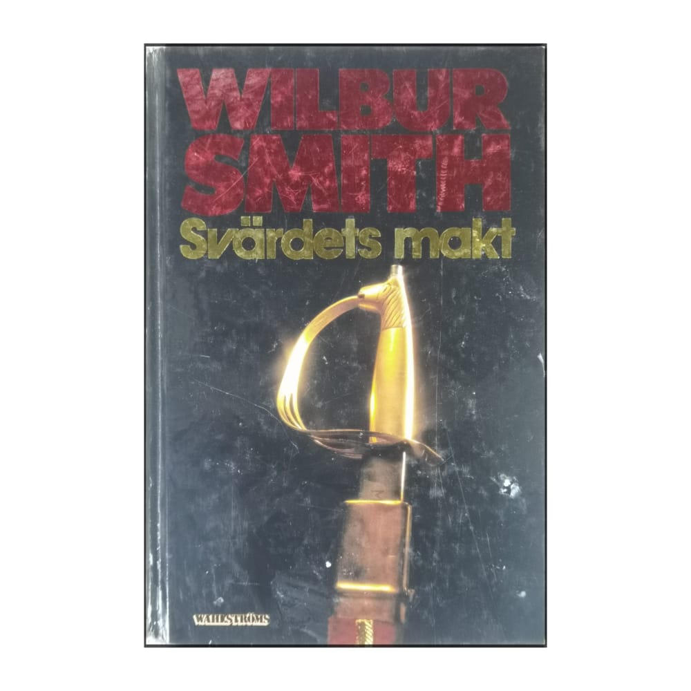 Wilbur Smith: Svärdets Makt