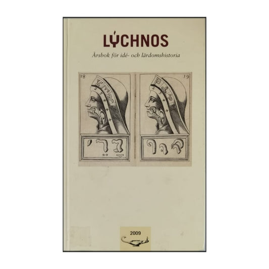 Lýchnos: Årsbok För Idé- Och Lärdomshistoria 2009