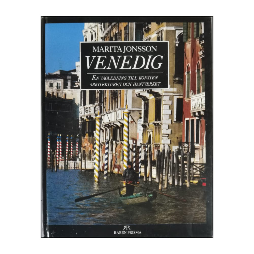 Marita Jonsson: Venedig: En Vägledning Till Konsten Arkitekturen Och Hantverket