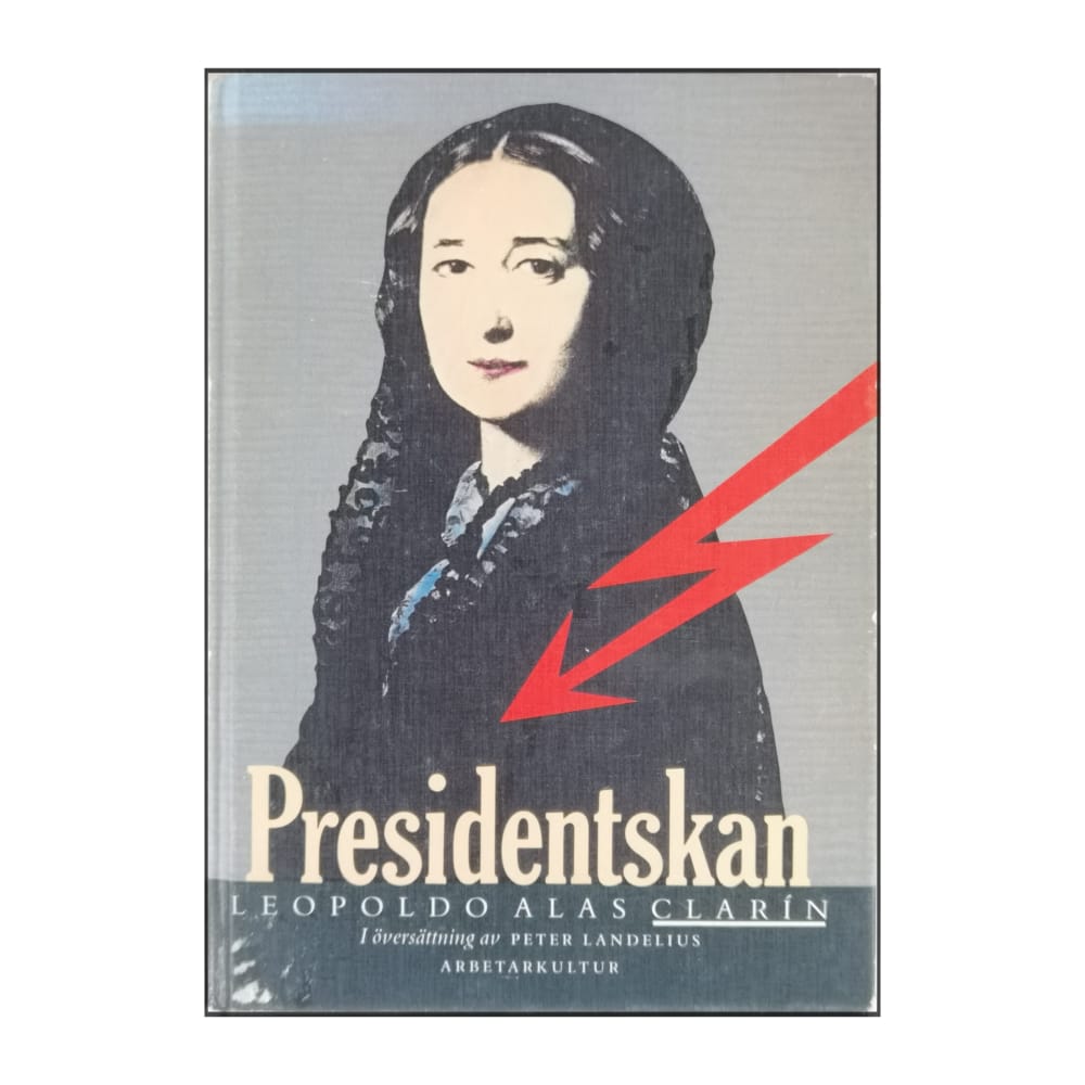 Leopoldo Alas Clarín: Presidentskan
