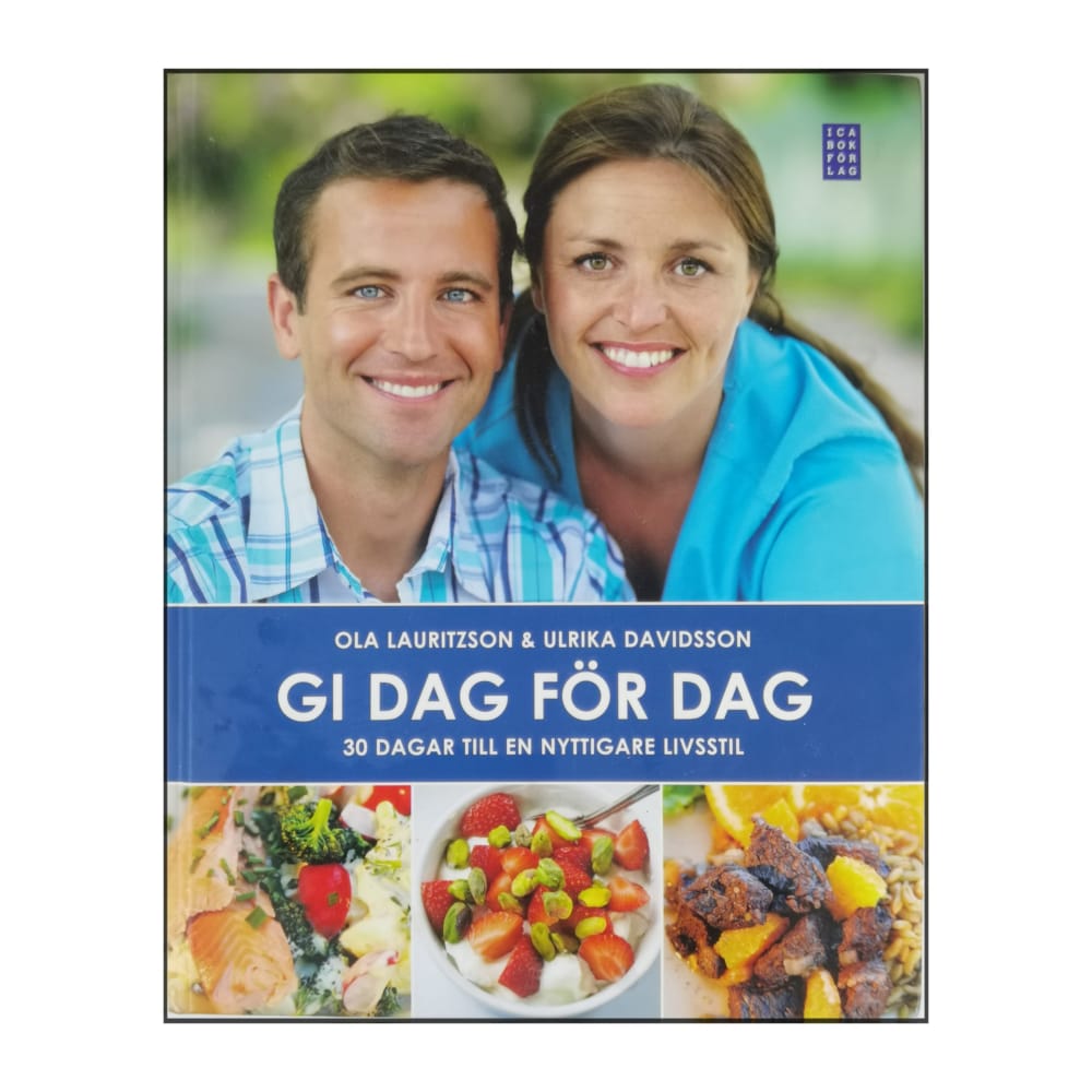 Ola Lauritzson & Ulrika Davidsson: Gi Dag För Dag: 30 Dagar Till En Nyttigare Livsstil