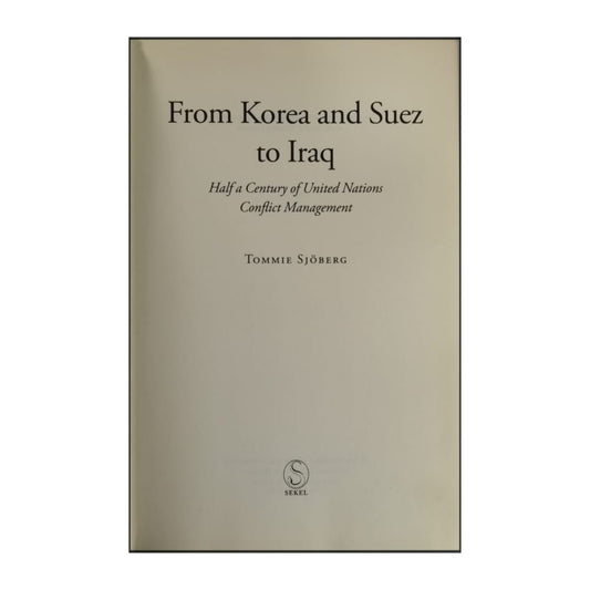 Tommie Sjöberg: From Korea And Suez To Iraq