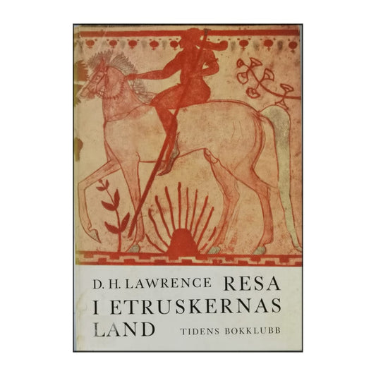 D.H. Lawrence: Resa I Etruskernas Land
